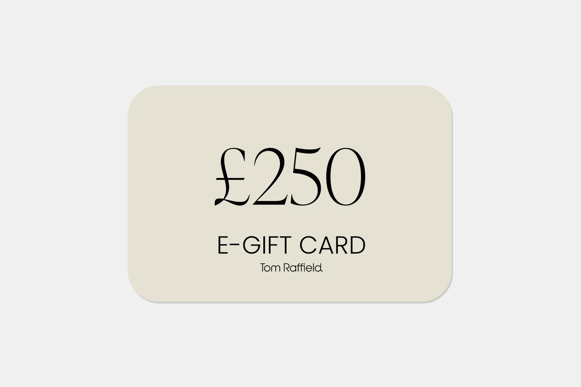 E-Gift Card / £250