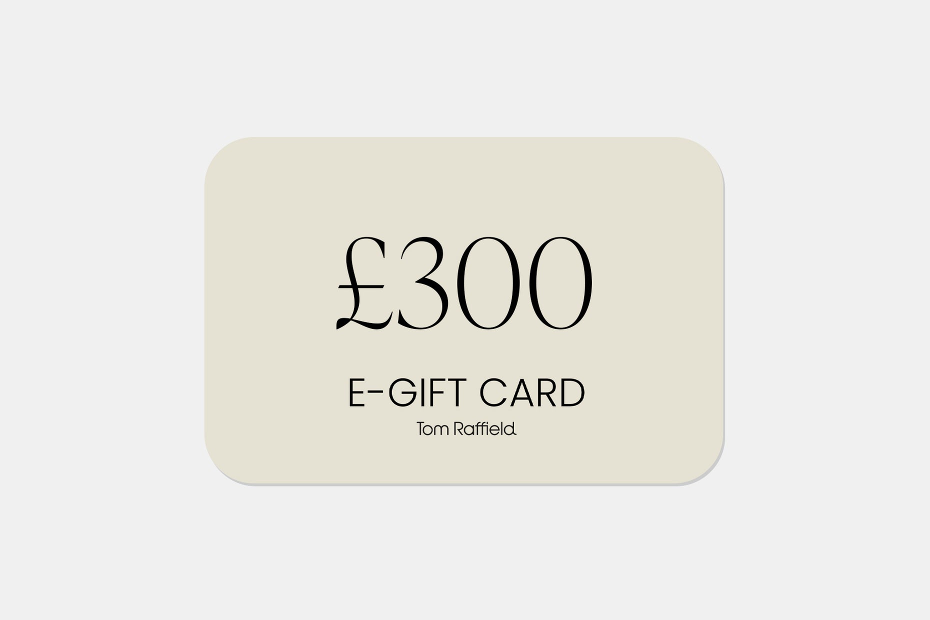 E-Gift Card / £300