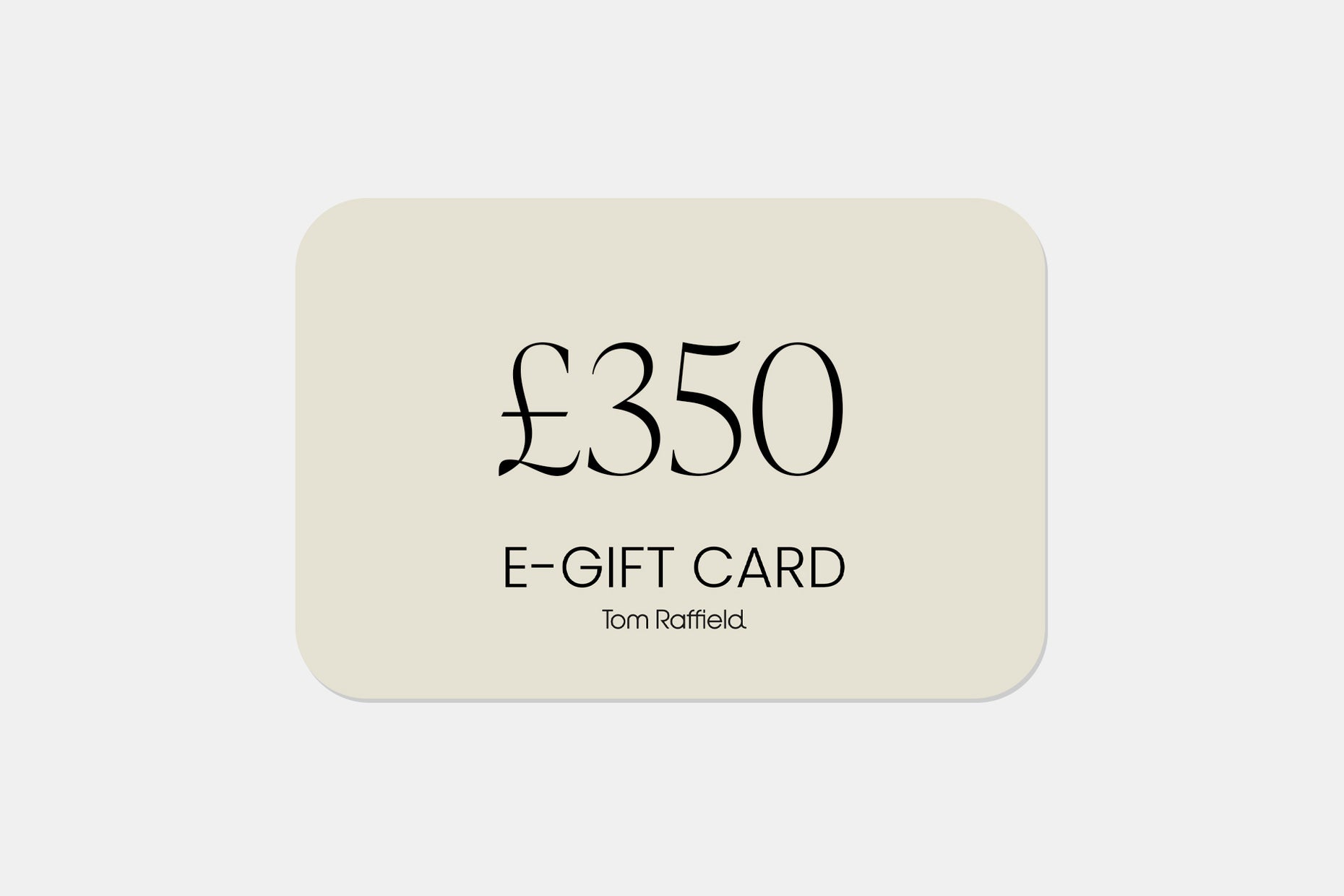 E-Gift Card / £350