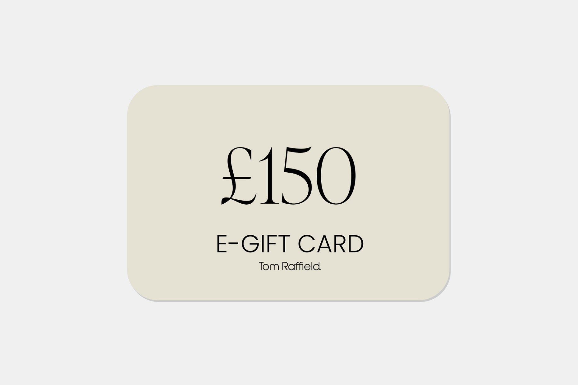 E-Gift Card / £150